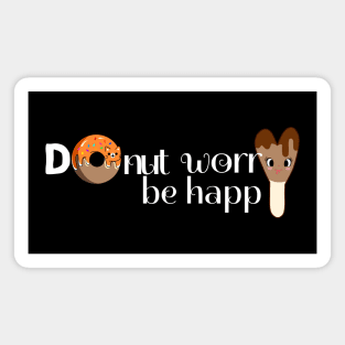 Donut Worry be Happy Magnet